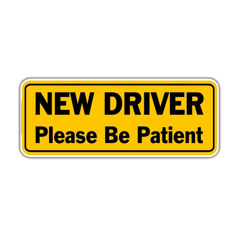 New Driver Please Be Patient Sign Car Sticker Motorcycle Decals Windshield Vinyl Cover Scratches Waterproof PVC 6.3cm X 16.8cm
New Driver Please Be Patient Sign Car Sticker Motorcycle Decals Windshield Vinyl Cover Scratches Waterproof PVC 6.3cm X 16.8cm
