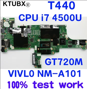 VIVL0 NM-A101 for Lenovo Thinkpad T440 notebook motherboard CPU i7 4500U GPU GT720M 100% test work FRU 04X4040 04X4039 00HW225
VIVL0 NM-A101 for Lenovo Thinkpad T440 notebook motherboard CPU i7 4500U GPU GT720M 100% test work FRU 04X4040 04X4039 00HW225