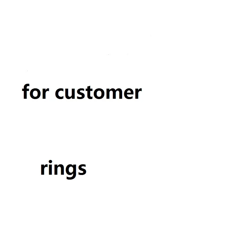 rings for customer
rings for customer