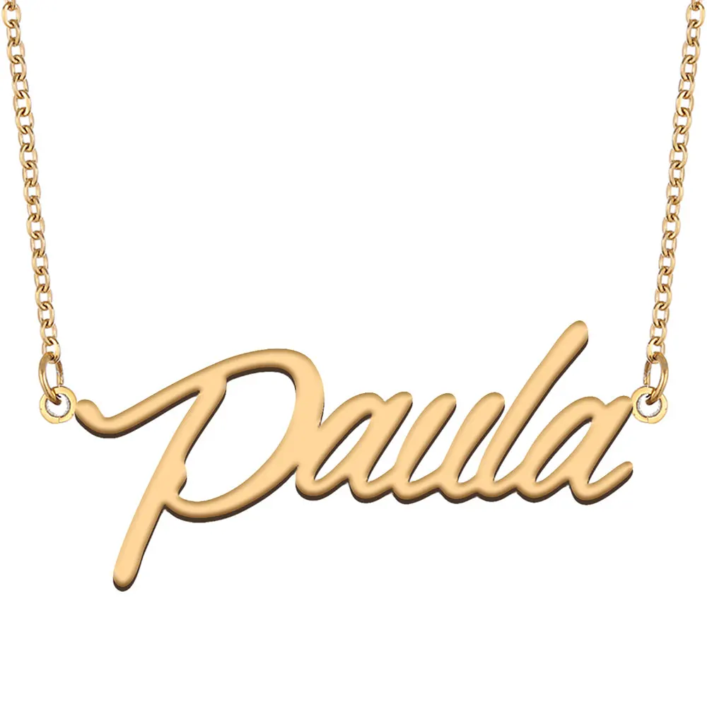 Paula Name Necklace Personalized Women Stainless Steel Jewelry Gold Plated Nameplate Pendant Femme Mother Girlfriend Gift
Paula Name Necklace Personalized Women Stainless Steel Jewelry Gold Plated Nameplate Pendant Femme Mother Girlfriend Gift