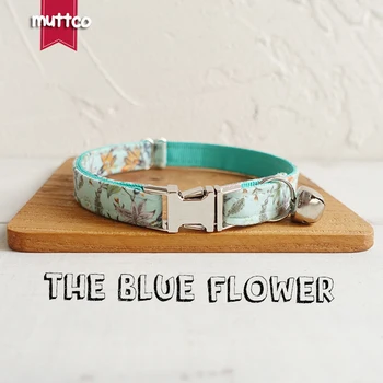100pcs/lot MUTTCO wholesale creative fresh style cat collars with floral THE BLUE FLOWER handmade adjustable cat collar 2 sizes
100pcs/lot MUTTCO wholesale creative fresh style cat collars with floral THE BLUE FLOWER handmade adjustable cat collar 2 sizes