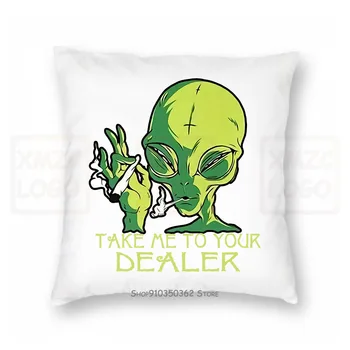 Alien Smoking Take Me To Your Dealer Pillow case Women Men 
Alien Smoking Take Me To Your Dealer Pillow case Women Men