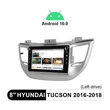 Android 10 Head Unit 8 Inch Car Radio Stereo Bluetooth With GPS And Rear Camera 4G HD For Hyundai Tucson 2016-2018(Left Drive)
Android 10 Head Unit 8 Inch Car Radio Stereo Bluetooth With GPS And Rear Camera 4G HD For Hyundai Tucson 2016-2018(Left Drive)