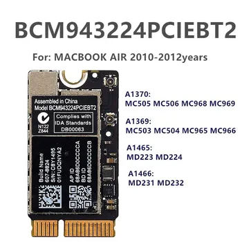 

BCM943224PCIEBT2 300Mbps 2.4&5G WiFi bluetooth 4.0 Mini PCIe Network Card for Mac OS Macbook Air A1370 A1369 A1465 A1466