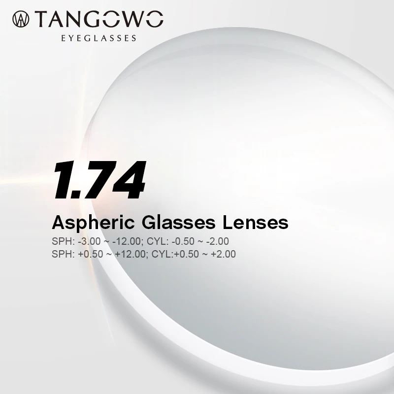 TANGOWO 1.74 Index Prescription Eye Glasses Myopia Brand Lens Clear Glasses Hard Scratch Resistant Aspheric Optical Lenses
TANGOWO 1.74 Index Prescription Eye Glasses Myopia Brand Lens Clear Glasses Hard Scratch Resistant Aspheric Optical Lenses