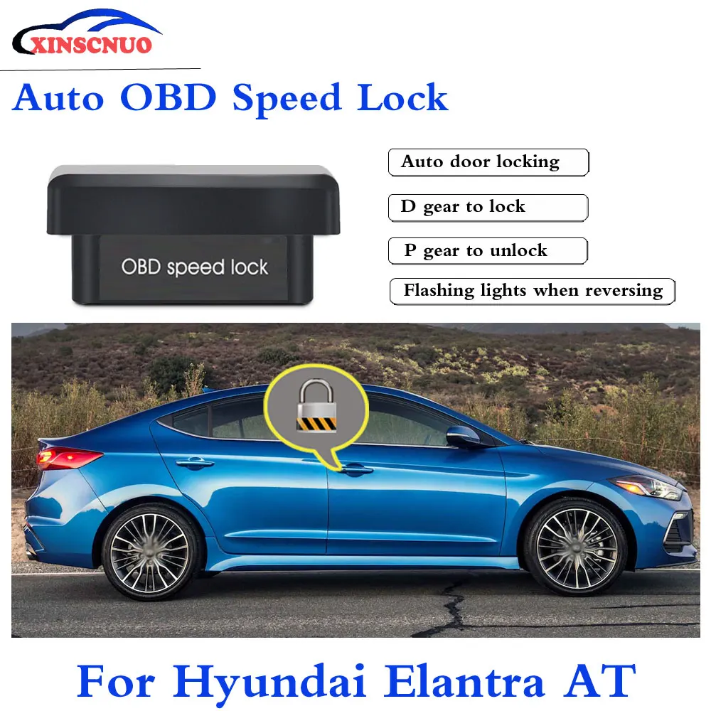 XINSCNUO New Smart Auto OBD Speed Lock For Hyundai Elantra AT 2013 - 2017 Profession Produce Car Door Lock auto electronics
XINSCNUO New Smart Auto OBD Speed Lock For Hyundai Elantra AT 2013 - 2017 Profession Produce Car Door Lock auto electronics