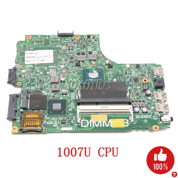 NOKOTION 0VV4H6 CN-0VV4H6 For Dell Inspiron 2421 3421 laptop motherboard 12204-1 DNE40-CR MB 5J8Y4 DDR3 SR109 1007U CPU 
NOKOTION 0VV4H6 CN-0VV4H6 For Dell Inspiron 2421 3421 laptop motherboard 12204-1 DNE40-CR MB 5J8Y4 DDR3 SR109 1007U CPU
