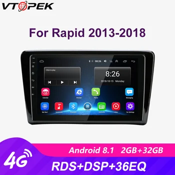 Vtopek 2+32G Android Car Radio Multimedia Video Players Navigation GPS For VW Skoda Rapid Volkswage Santana 2013-2018 Head Unit
Vtopek 2+32G Android Car Radio Multimedia Video Players Navigation GPS For VW Skoda Rapid Volkswage Santana 2013-2018 Head Unit
