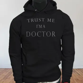 TRUST ME IM A DOCTOR HUMOR MEDICAL SCHOOL FUNNY Mens Black Hoodie
TRUST ME IM A DOCTOR HUMOR MEDICAL SCHOOL FUNNY Mens Black Hoodie