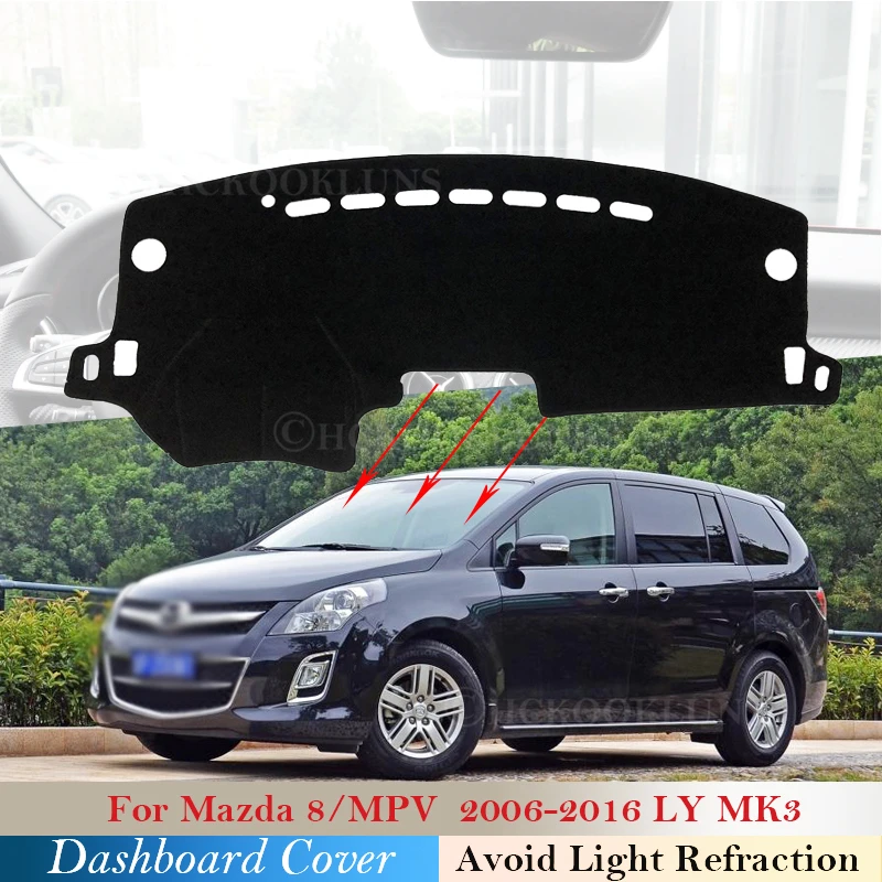 Dashboard Cover Protective Pad for Mazda 8 MPV 2006~2016 LY Car Accessories Dash Board Sunshade Carpet 2007 2008 2009 2014
Dashboard Cover Protective Pad for Mazda 8 MPV 2006~2016 LY Car Accessories Dash Board Sunshade Carpet 2007 2008 2009 2014