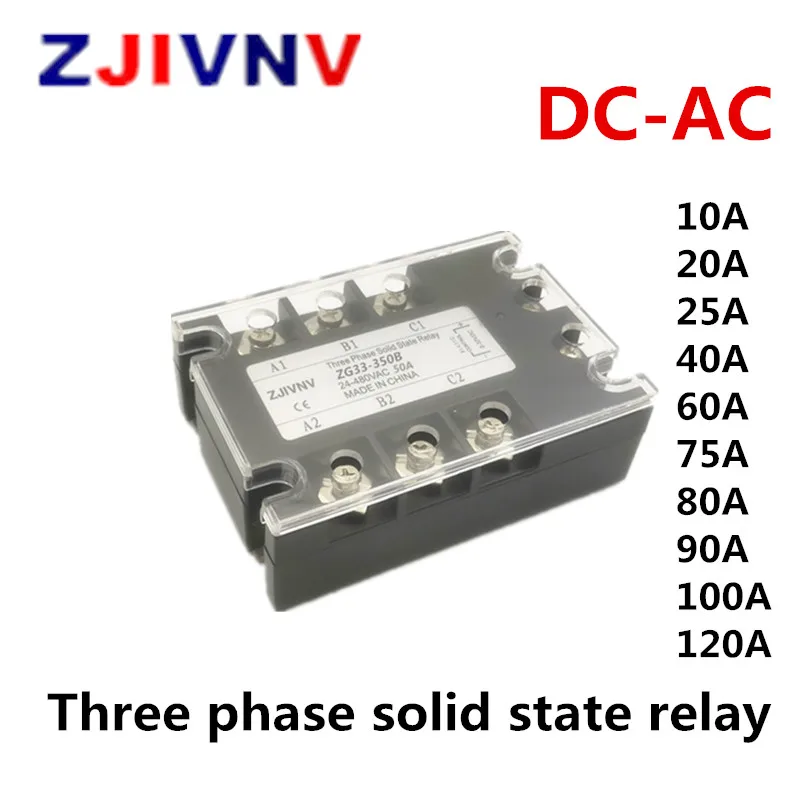 

Three phase solid state relay DC-AC 10A 20A 25A 40A 60A 75A 80A 90A 100A 120A SSR 3-32vdc To 90~480vac DC Control AC