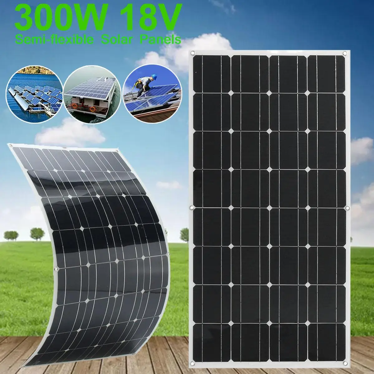 300W 18V Solar Panel Semi-flexible Monocrystalline Solar Cell Waterproof Outdoor Battery Charger
300W 18V Solar Panel Semi-flexible Monocrystalline Solar Cell Waterproof Outdoor Battery Charger