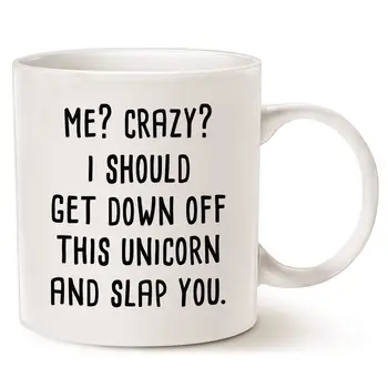 Funny Unicorn Coffee Mug Christmas Gifts Me Crazy I Should Get Down Off This Unicorn and Slap You Porcelain Cup
Funny Unicorn Coffee Mug Christmas Gifts Me Crazy I Should Get Down Off This Unicorn and Slap You Porcelain Cup