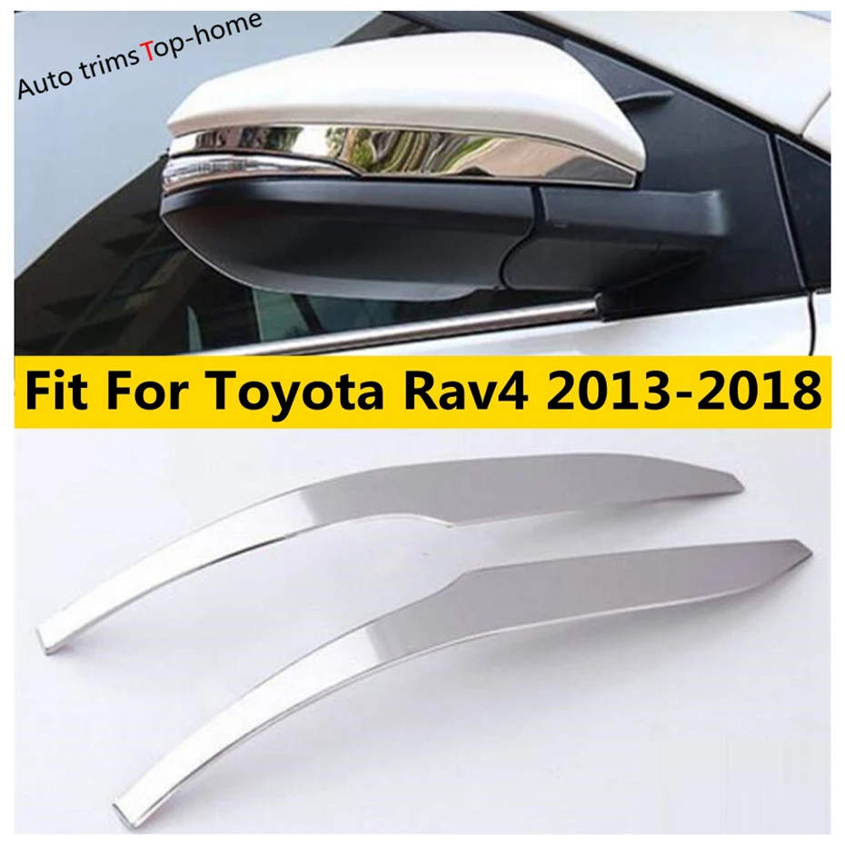 

Fit For TOYOTA RAV4 Rav 4 2013 - 2018 Outer Door Rearview Mirror Rubbing Decor Strips Cover Trim Car Accessories