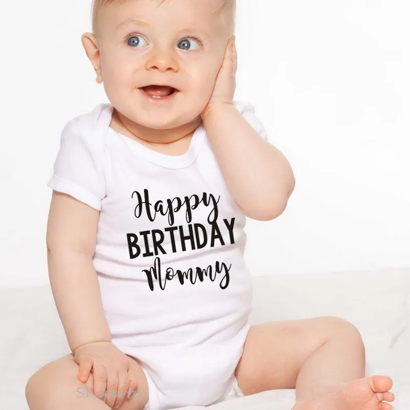 

Happy Birthday Mommy Newborn Onesie Cotton Baby Boy Girl Bodysuit Funny Birthday Gift for Mommy Summer Baby Clothes 0-24M