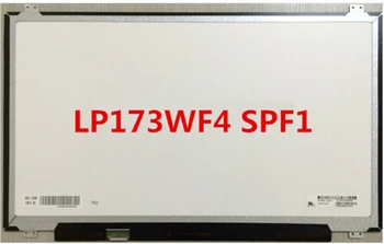 LP173WF4-SPF1 17.3-inch notebook display screen IPS 1920 * 1080 resolution 30pins FHD LP173WF4 SPF1 F2
LP173WF4-SPF1 17.3-inch notebook display screen IPS 1920 * 1080 resolution 30pins FHD LP173WF4 SPF1 F2