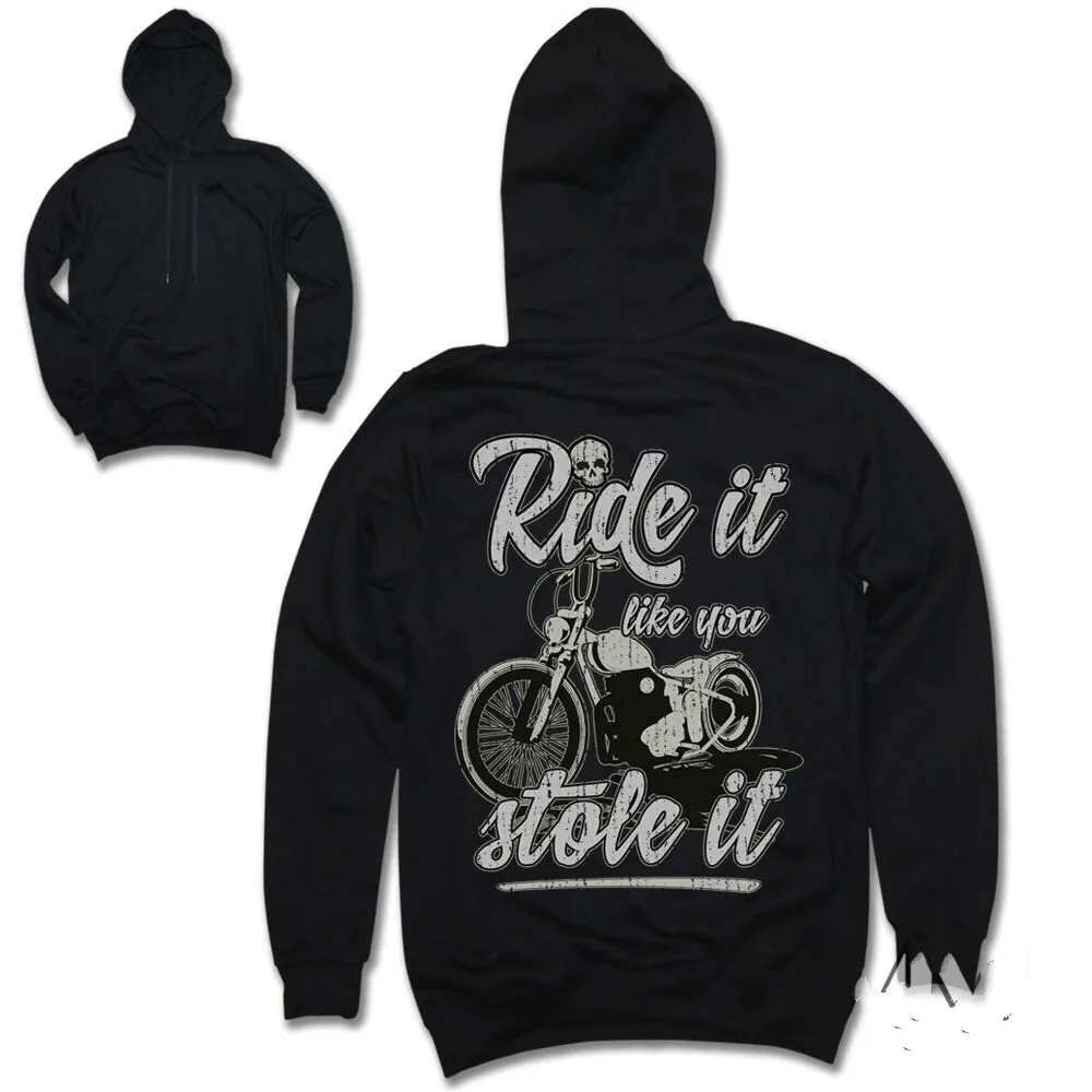 Ride It Like You Stole It Motorcycle Hoodie Motorcycle Biker Chopper Skull Hooded 
Ride It Like You Stole It Motorcycle Hoodie Motorcycle Biker Chopper Skull Hooded