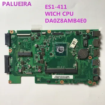 PALUBEIRA original for ACER ES1-411 laptop motherboard ES1-411 with cpu DA0Z8AMB4E0 tested good free shipping
PALUBEIRA original for ACER ES1-411 laptop motherboard ES1-411 with cpu DA0Z8AMB4E0 tested good free shipping
