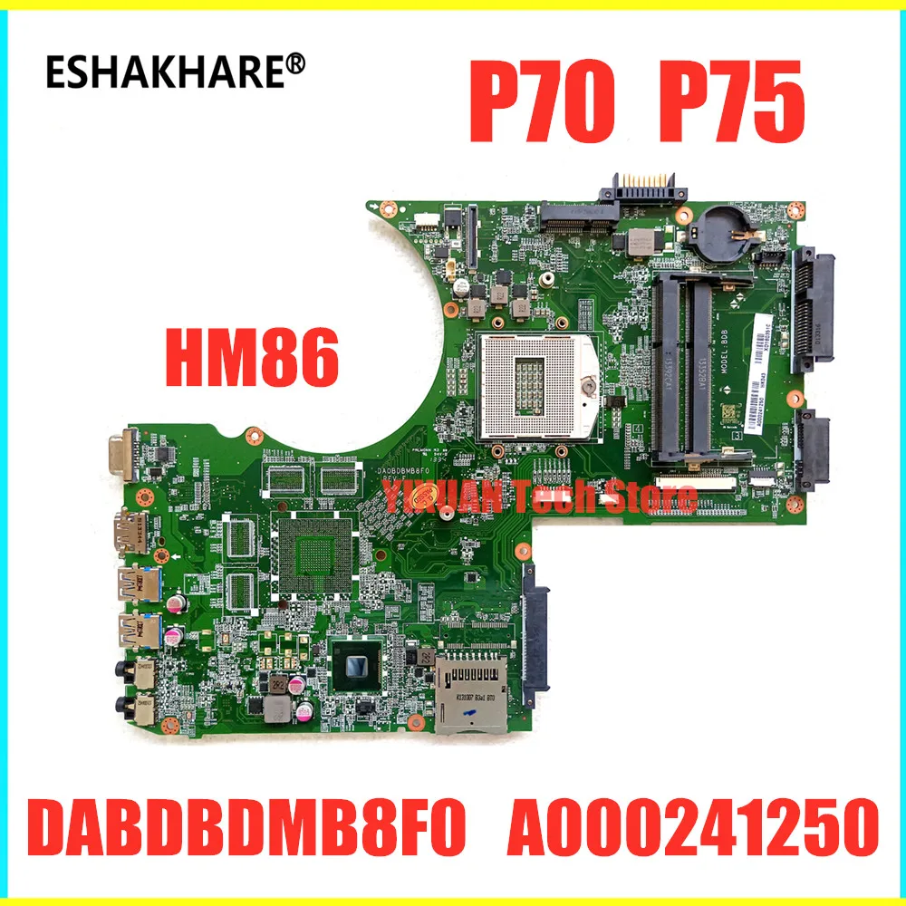 Для toshiba P70 P70-A P75 P75-A Материнская плата ноутбука DABDBDMB8F0 A000241250 материнская 100% тесты