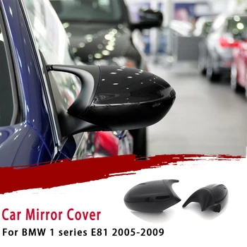 For BMW 1 Series E81 E82 E87 E88 Side Wing Gloss Black Mirror Cover Cap Rearview Mirror Shell Car Accessories 2007 2008 2009
For BMW 1 Series E81 E82 E87 E88 Side Wing Gloss Black Mirror Cover Cap Rearview Mirror Shell Car Accessories 2007 2008 2009