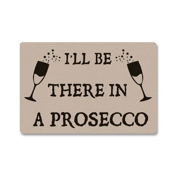 Doormat Entrance Floor Mat Funny Door Mat I'll Be There in A Prosecco Welcome Doormat Decorative Indoor Outdoor Door Mat
Doormat Entrance Floor Mat Funny Door Mat I'll Be There in A Prosecco Welcome Doormat Decorative Indoor Outdoor Door Mat