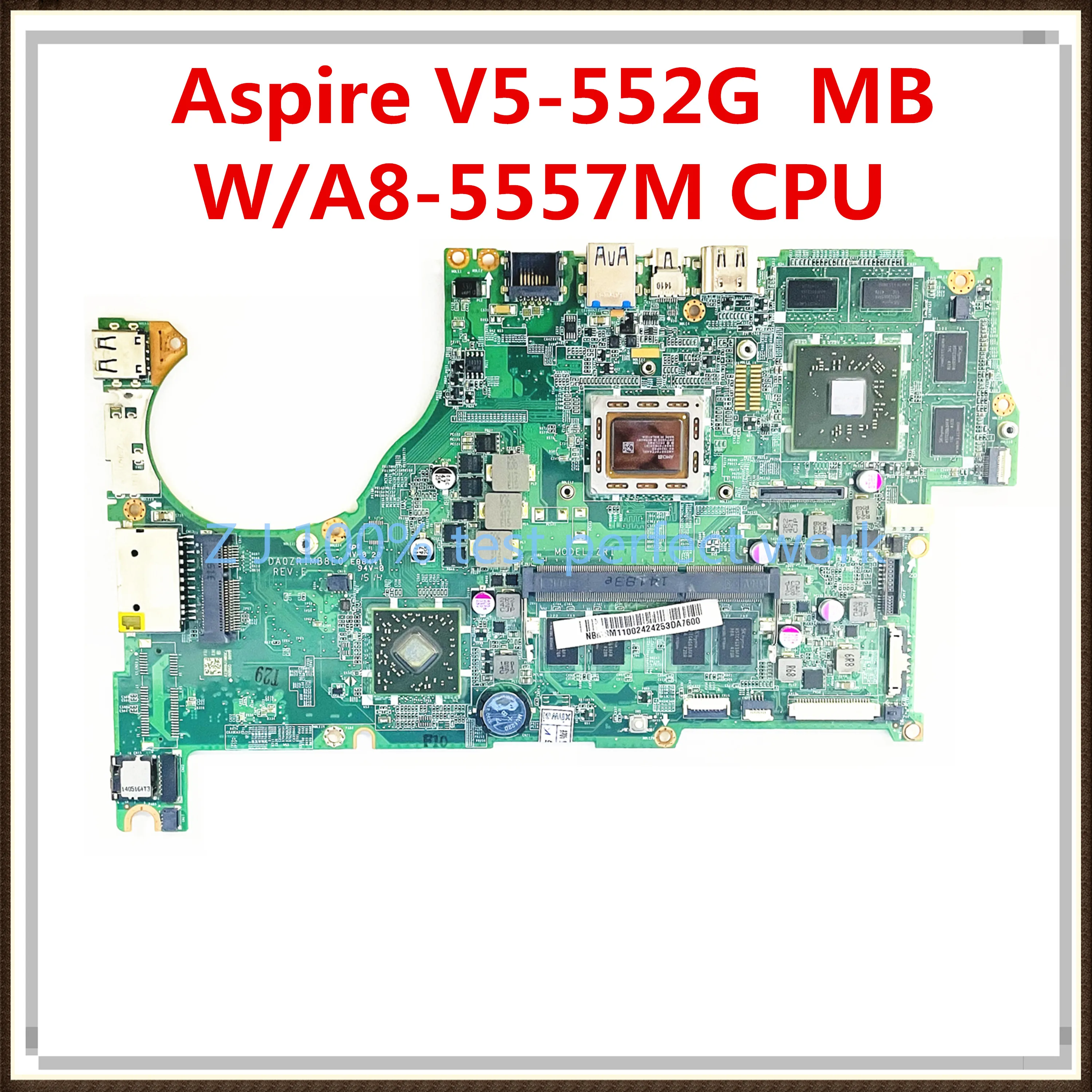 Материнская плата для ноутбука ACER Aspire V5-552G с A8 CPU NB.MBM11.002 nbm11002 DA0ZRIMB8E0 MB 100%
