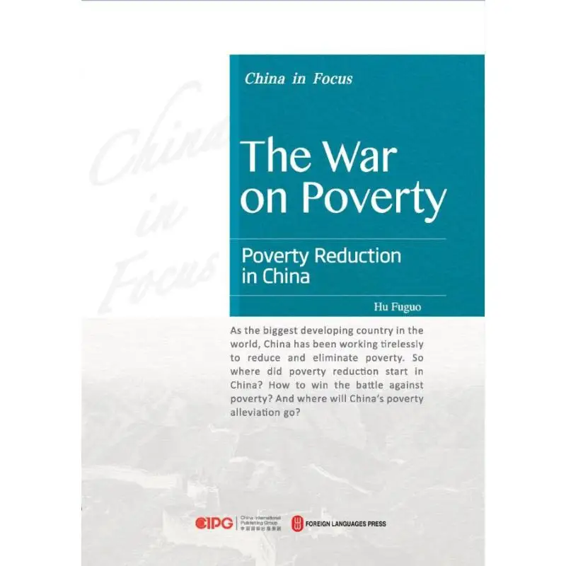 The war on Poverty. China in Focus. Poverty Reduction in China. this book can help you Understand China's economy
The war on Poverty. China in Focus. Poverty Reduction in China. this book can help you Understand China's economy