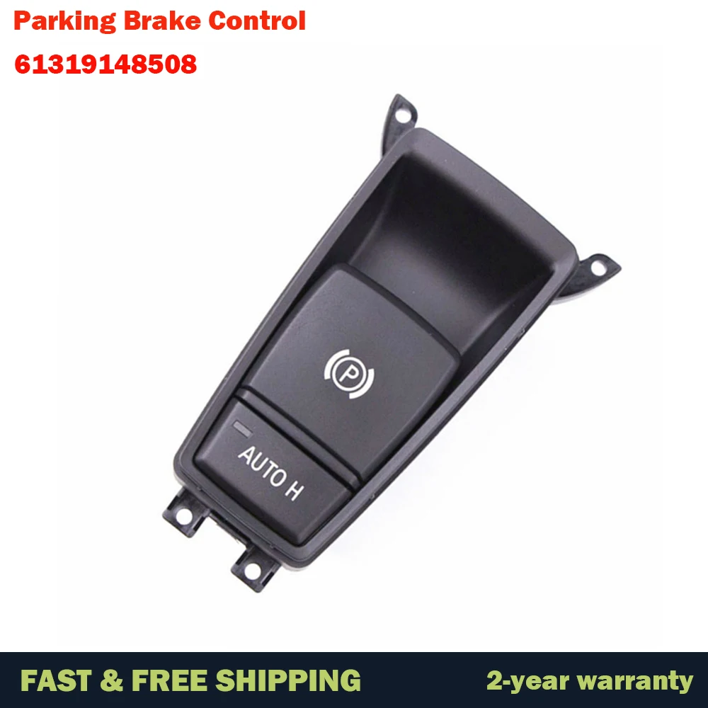 

Parking Brake Control Switch Electric Parking Handbrake Brake Switch Button For BMW X5 X6 E70 E71 E72 EMF 2006-2013 61319148508
