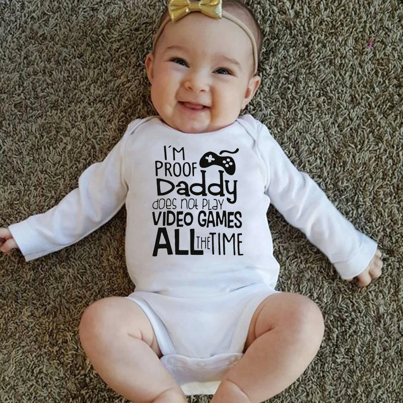 

I'm Proof Daddy Does Not Play Video Games All The Time Printed Long Sleeve Baby Bodysuit Funny Body Baby Boy Girl Onesie Clothes