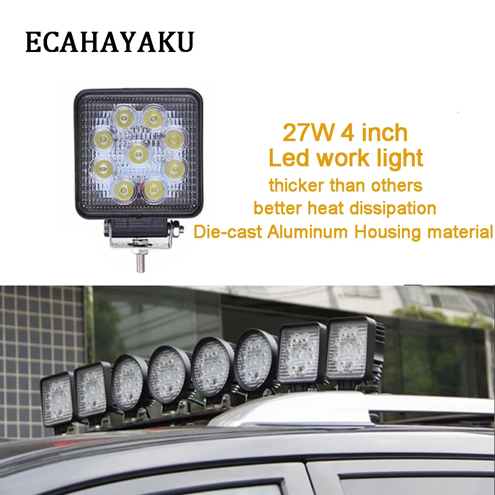 ECAHAYAKU 4 INCH car LED work light flood spot led light 27w led bar for jeep atv 4x4 offroad tractor UAZ car accessories 12V
ECAHAYAKU 4 INCH car LED work light flood spot led light 27w led bar for jeep atv 4x4 offroad tractor UAZ car accessories 12V
