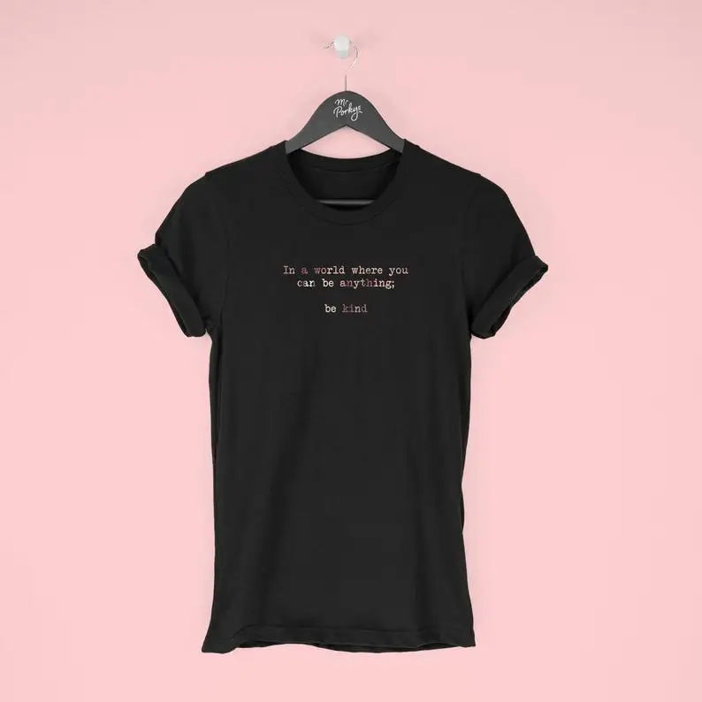 Be Kind Womens Kindness In a world where you can be anything be Kind shirt O Neck 100%cotton Cute Womens Short Sleeve T-Shirts
Be Kind Womens Kindness In a world where you can be anything be Kind shirt O Neck 100%cotton Cute Womens Short Sleeve T-Shirts