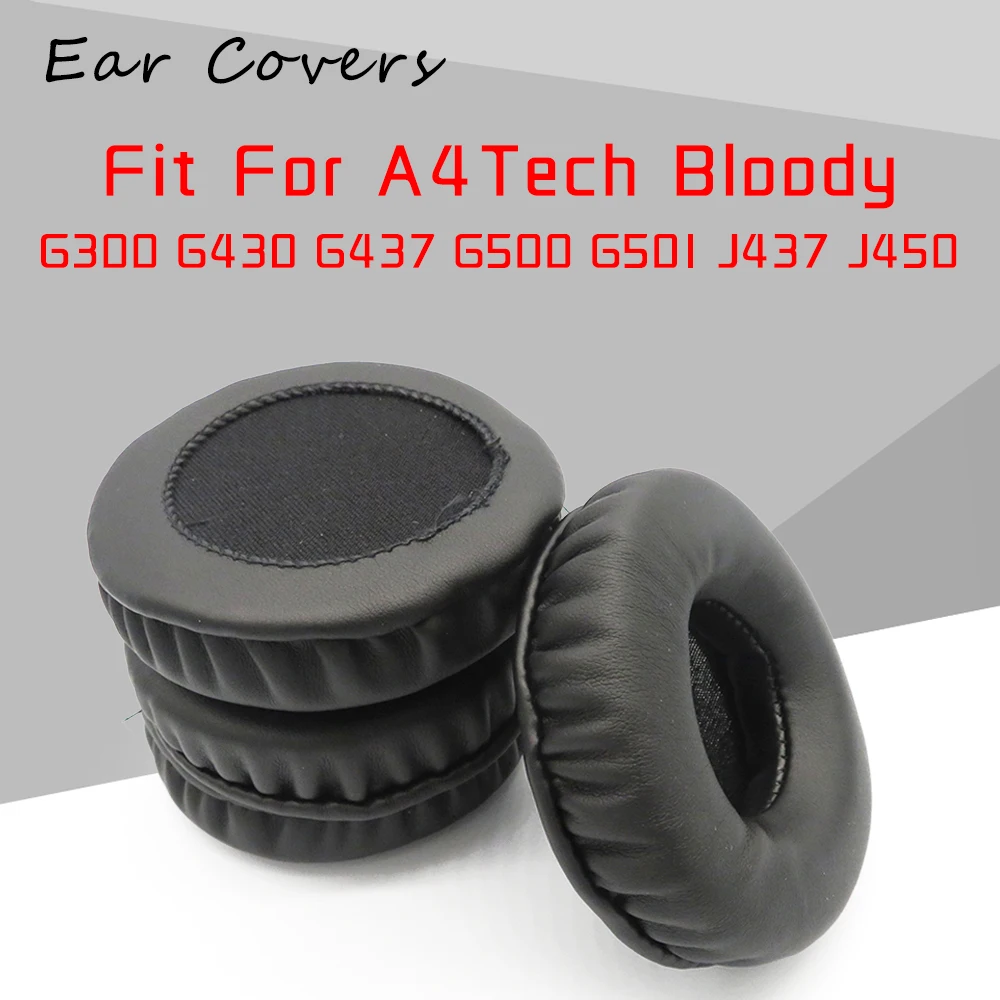 

Ear Pads For A4Tech Bloody G300 G430 G437 G500 G501 J437 J450 Headphone Earpads Replacement Headset