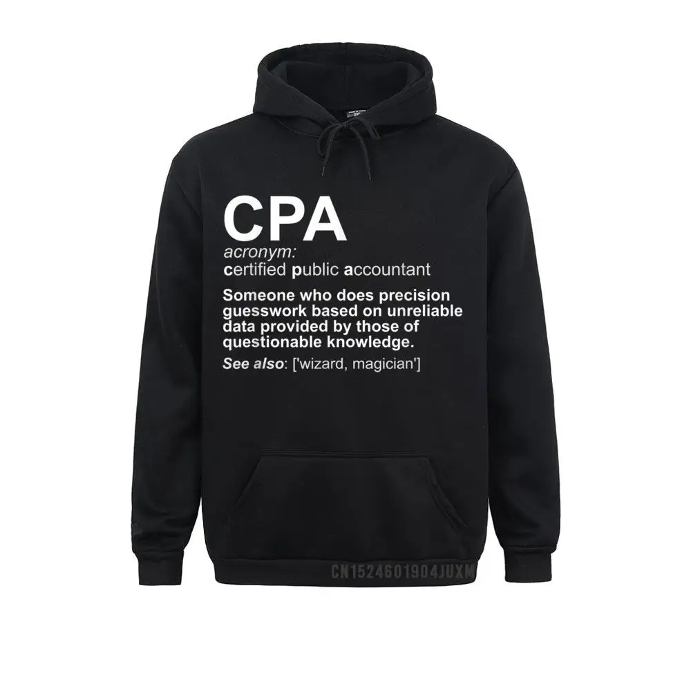 Printed CPA Certified Public Accountant Definition Funny Hooded Tops Men Sweatshirts Father Day Hoodies Clothes
Printed CPA Certified Public Accountant Definition Funny Hooded Tops Men Sweatshirts Father Day Hoodies Clothes