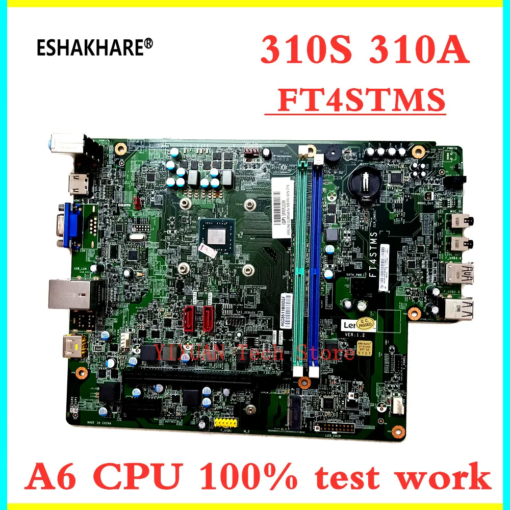 Материнская плата FT4STMS для Lenovo ideacesta 310S 310a, материнская плата с процессором AMD E2 A4 A6 100%, протестированная работа
Материнская плата FT4STMS для Lenovo ideacesta 310S 310a, материнская плата с процессором AMD E2 A4 A6 100%, протестированная работа