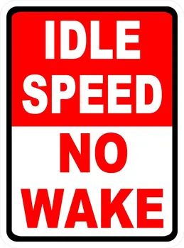 Idle Speed No Wake Sign. 8" X 12" inch Metal. Slow Boaters in No Wake Zone.
Idle Speed No Wake Sign. 8" X 12" inch Metal. Slow Boaters in No Wake Zone.