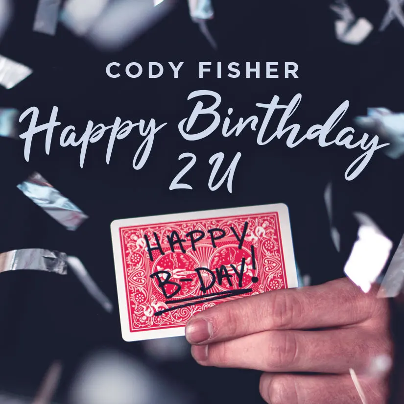 Магические инструкции ко дню рождения 2 U от Коди Фишера 2020 волшебный трюк |