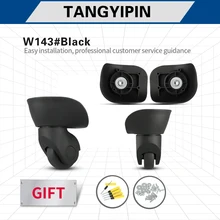TANGYIPIN W143 Trolley luggage wheel password suitcase customs box replacement accessories wear-resistant mute universal wheels
TANGYIPIN W143 Trolley luggage wheel password suitcase customs box replacement accessories wear-resistant mute universal wheels