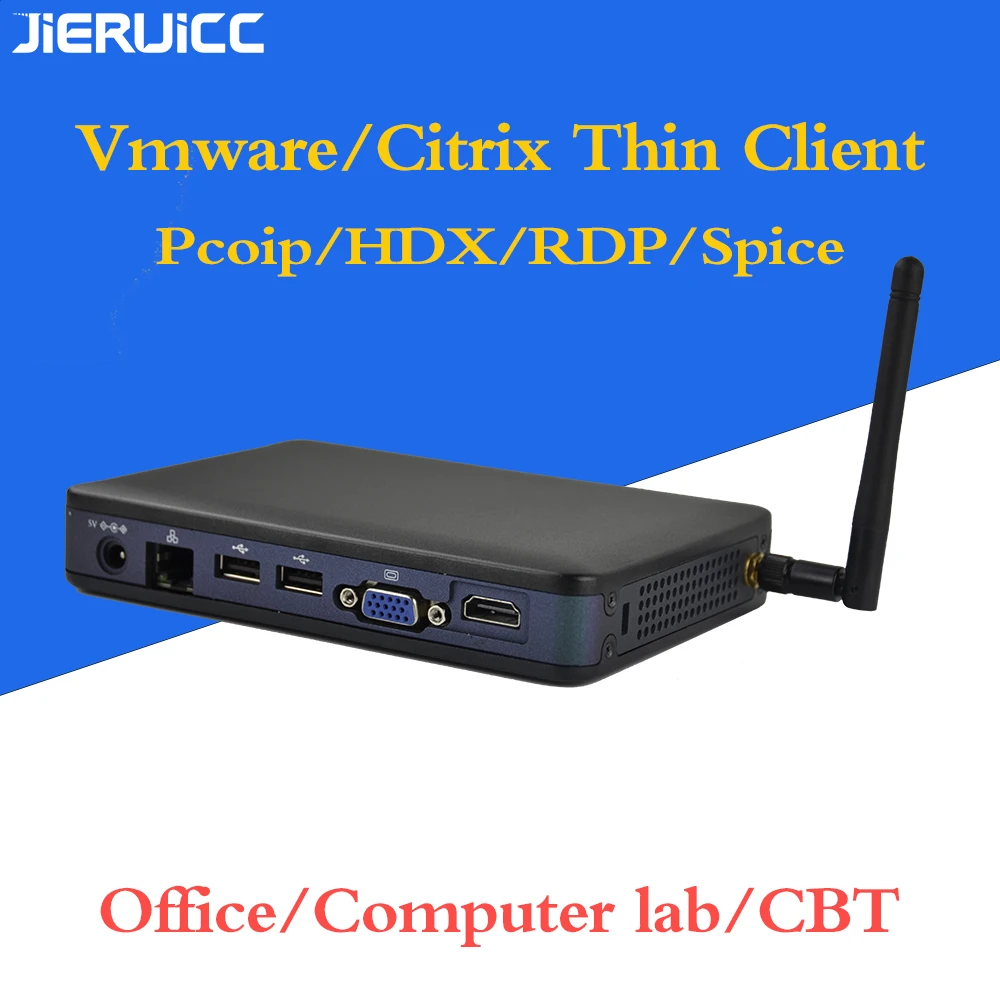 vmware citrix thin client G6 support HDX/Vmware/RDP/Spice protocol for office working