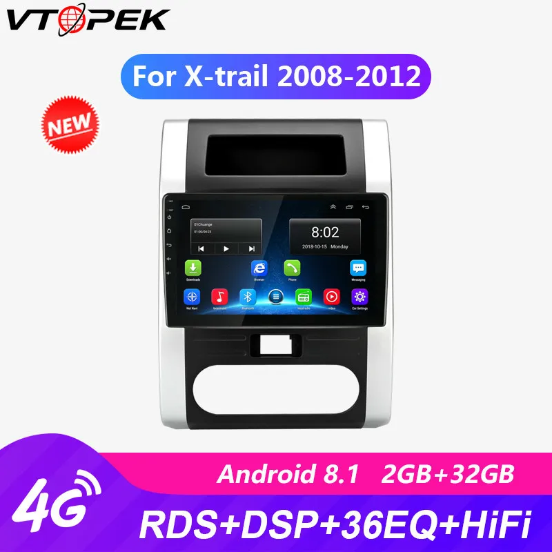 Vtopek 10" Car Radio 4G Wifi RDS IPS Android 2G+32G GPS Bluetooth 2.5D Multimedia Video Players for Nissan X-Trail 2008-2012
Vtopek 10" Car Radio 4G Wifi RDS IPS Android 2G+32G GPS Bluetooth 2.5D Multimedia Video Players for Nissan X-Trail 2008-2012