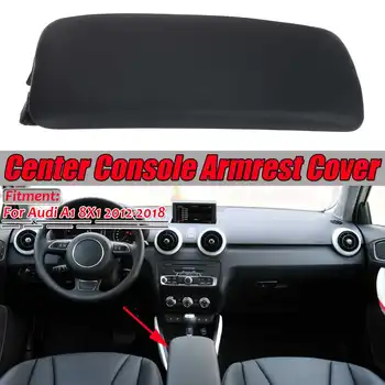 New Car Center Console Armrest Cover Upper Part Armrests Cover Trim For Vehicle Cover Lid For Audi A1 8X1 2012-18 8X0864245BFH4
New Car Center Console Armrest Cover Upper Part Armrests Cover Trim For Vehicle Cover Lid For Audi A1 8X1 2012-18 8X0864245BFH4