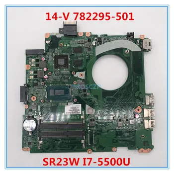 High quality For 14-V Laptop motherboard 782295-501 763566-001 DAY11AMB6E0 With SR23W I7-5500U CPU 100% working well
High quality For 14-V Laptop motherboard 782295-501 763566-001 DAY11AMB6E0 With SR23W I7-5500U CPU 100% working well