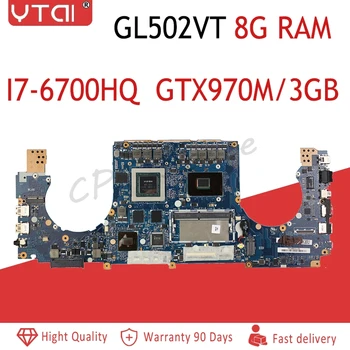 GL502VT motherboard For ASUS GL502 GL502VY GL502VS GL502VM laptop motherboard GTX970M/3GB 8G RAM I7-6700HQ 100% tested intact
GL502VT motherboard For ASUS GL502 GL502VY GL502VS GL502VM laptop motherboard GTX970M/3GB 8G RAM I7-6700HQ 100% tested intact