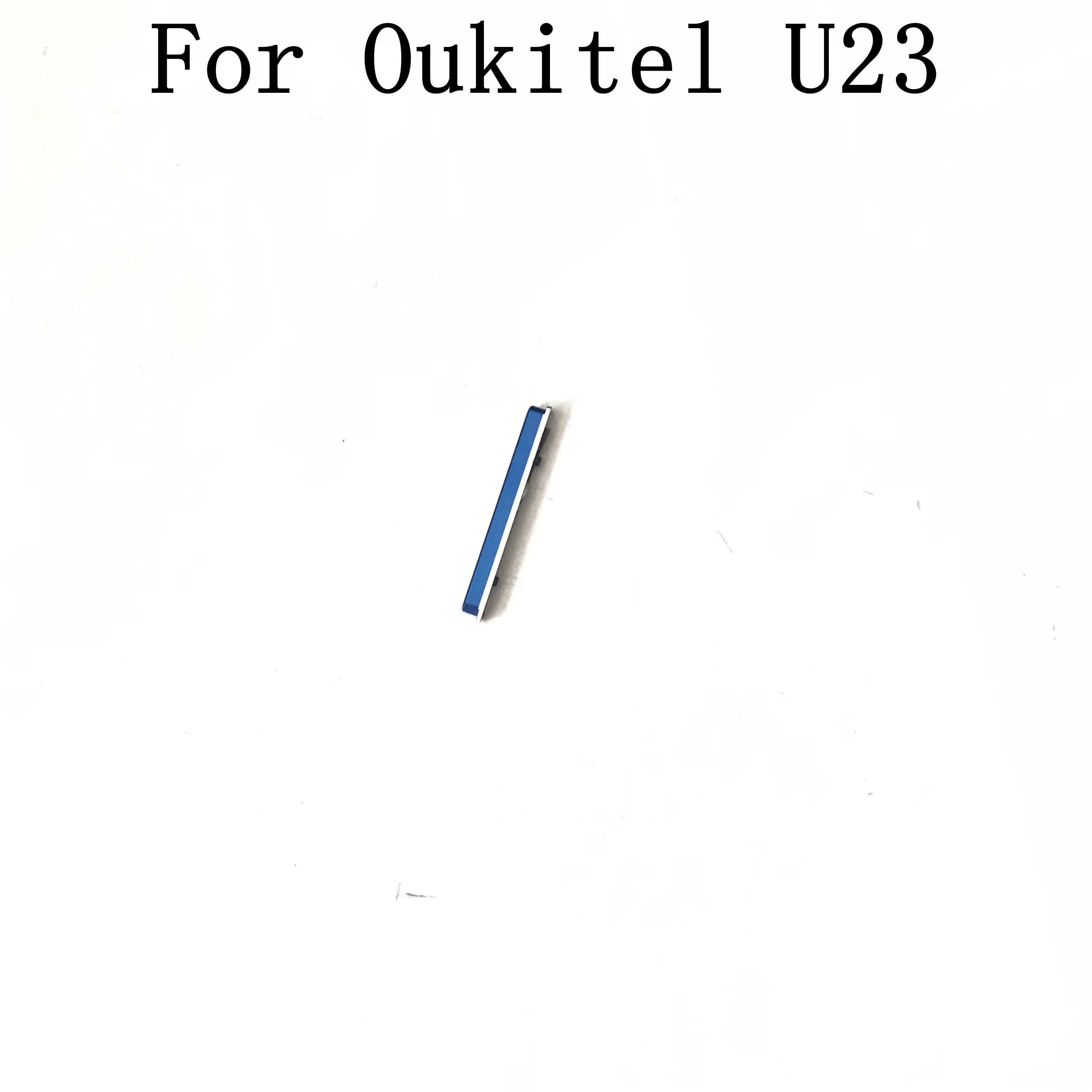 Oukitel U23 Used Volume Voice Button Key For Oukitel U23 Repair Fixing Part Repla
Oukitel U23 Used Volume Voice Button Key For Oukitel U23 Repair Fixing Part Repla