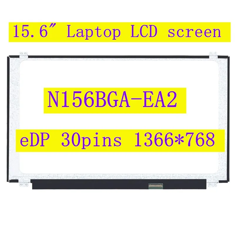 15.6" Laptop lcd screen N156BGA-EB2 N156BGA EA2 Display Matrix panel 1366*768 30pins
15.6" Laptop lcd screen N156BGA-EB2 N156BGA EA2 Display Matrix panel 1366*768 30pins