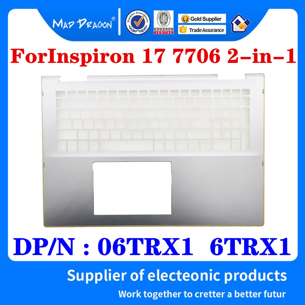 Новый 06TRX1 6TRX1 460.0JX05.0001 для ноутбука Dell Inspiron 17 7706 2 в 1, сменный Упор для рук, верхняя крышка, чехол C, серебристый корпус
Новый 06TRX1 6TRX1 460.0JX05.0001 для ноутбука Dell Inspiron 17 7706 2 в 1, сменный Упор для рук, верхняя крышка, чехол C, серебристый корпус