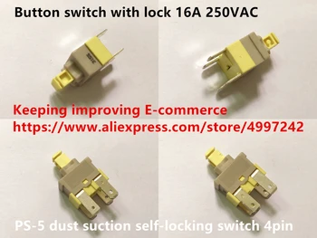 Original new 100% PS-5 dust suction self-locking switch 4pin button switch with lock 16A 250VAC
Original new 100% PS-5 dust suction self-locking switch 4pin button switch with lock 16A 250VAC