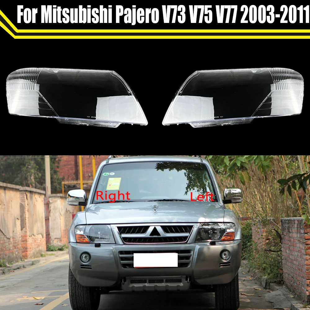 

For Mitsubishi Pajero V73 V75 V77 2003~2011 Headlight Cover Headlamp Cover Headlight Shell Transparent Lampshade Mask Lens Caps