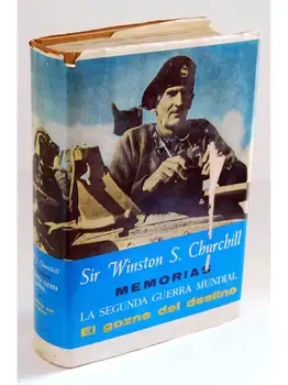 Memories. The Second World War. Volume 4. The hinge of fate-Sir Winston S. Churchill
Memories. The Second World War. Volume 4. The hinge of fate-Sir Winston S. Churchill