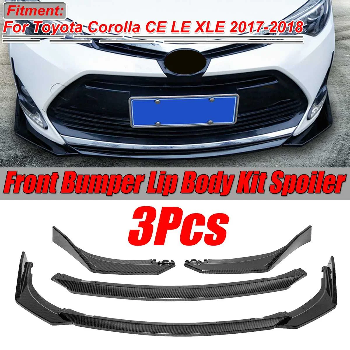 Carbon Fiber Look/Black 3pcs Car Front Bumper Lip Splitter Spoiler Diffuser Protector For Toyota For Corolla CE LE XLE 2017-2018
Carbon Fiber Look/Black 3pcs Car Front Bumper Lip Splitter Spoiler Diffuser Protector For Toyota For Corolla CE LE XLE 2017-2018