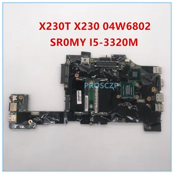 High quality For X230T X230 Laptop motherboard 04W6802 with SR0MY I5-3320M 100% working well
High quality For X230T X230 Laptop motherboard 04W6802 with SR0MY I5-3320M 100% working well